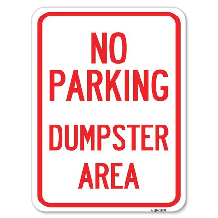 SIGNMISSION No Parking Dumpster Area Heavy-Gauge Aluminum Rust Proof Parking Sign, 18" x 24", A-1824-23747 A-1824-23747
